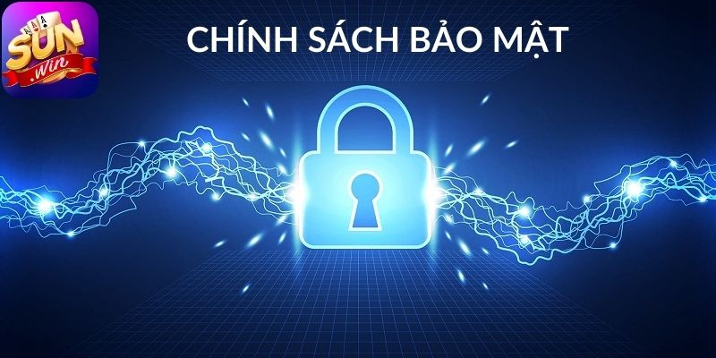 Sơ lược về chính sách bảo mật tại nền tảng Sunwin