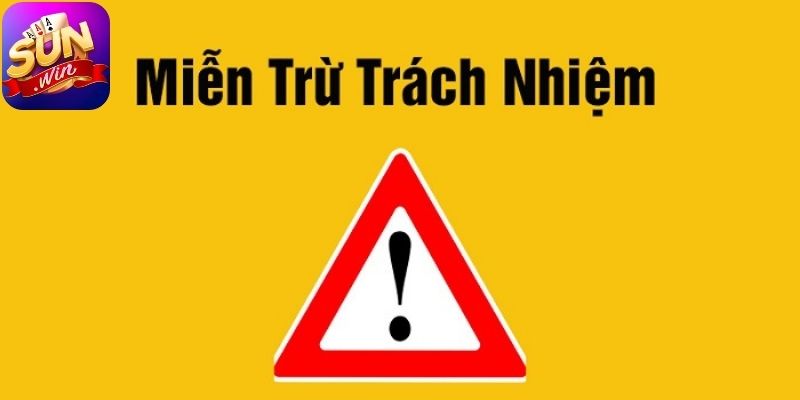 Phạm vi áp dụng miễn trừ trách nhiệm tại nền tảng Sunwin