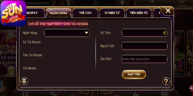 Quy trình chi tiết cách giao dịch nạp rút tiền Sunwin
