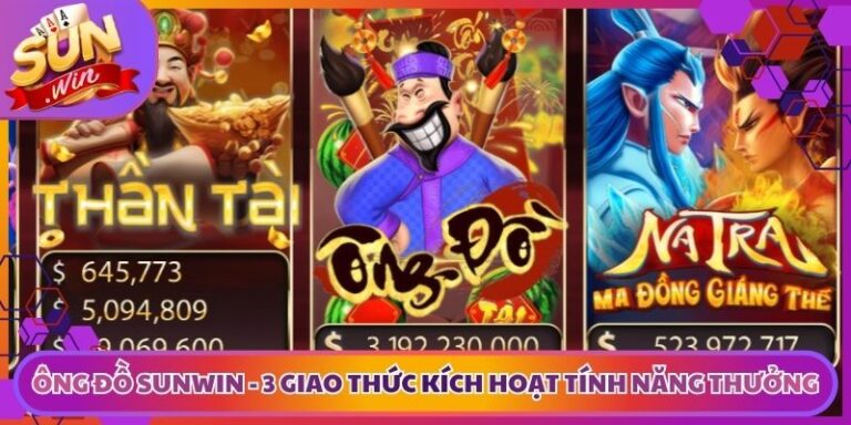Ông Đồ Sunwin - 3 Giao Thức Kích Hoạt Tính Năng Thưởng