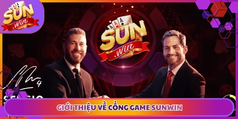 Giới thiệu về cổng game Sunwin