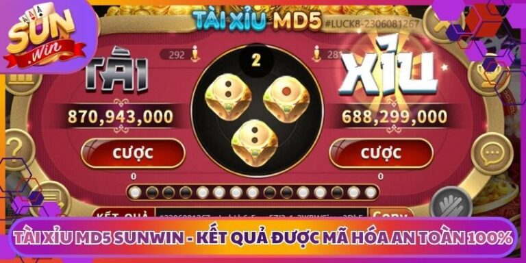Tài Xỉu MD5 Sunwin - Kết Quả Được Mã Hóa An Toàn 100%